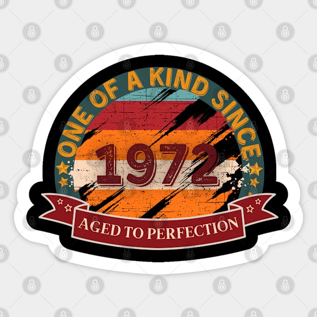 One Of A Kind 1972 Aged To Perfection Sticker by JokenLove